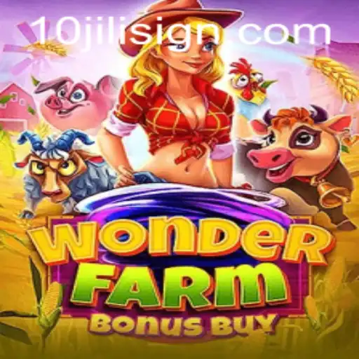 Explore the Thrilling World of WonderFarmBonusBuy and Discover the Exciting '10JILI' Feature