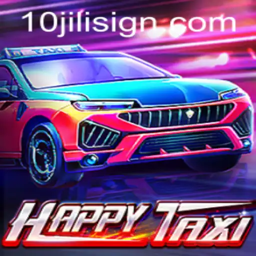 Exploring the World of HappyTaxi: An Engaging Journey with 10JILI