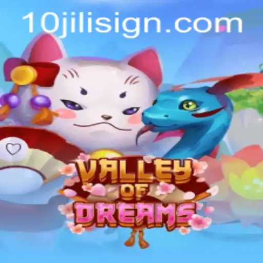 Exploring the Enchanting World of ValleyofDreams With 10JILI